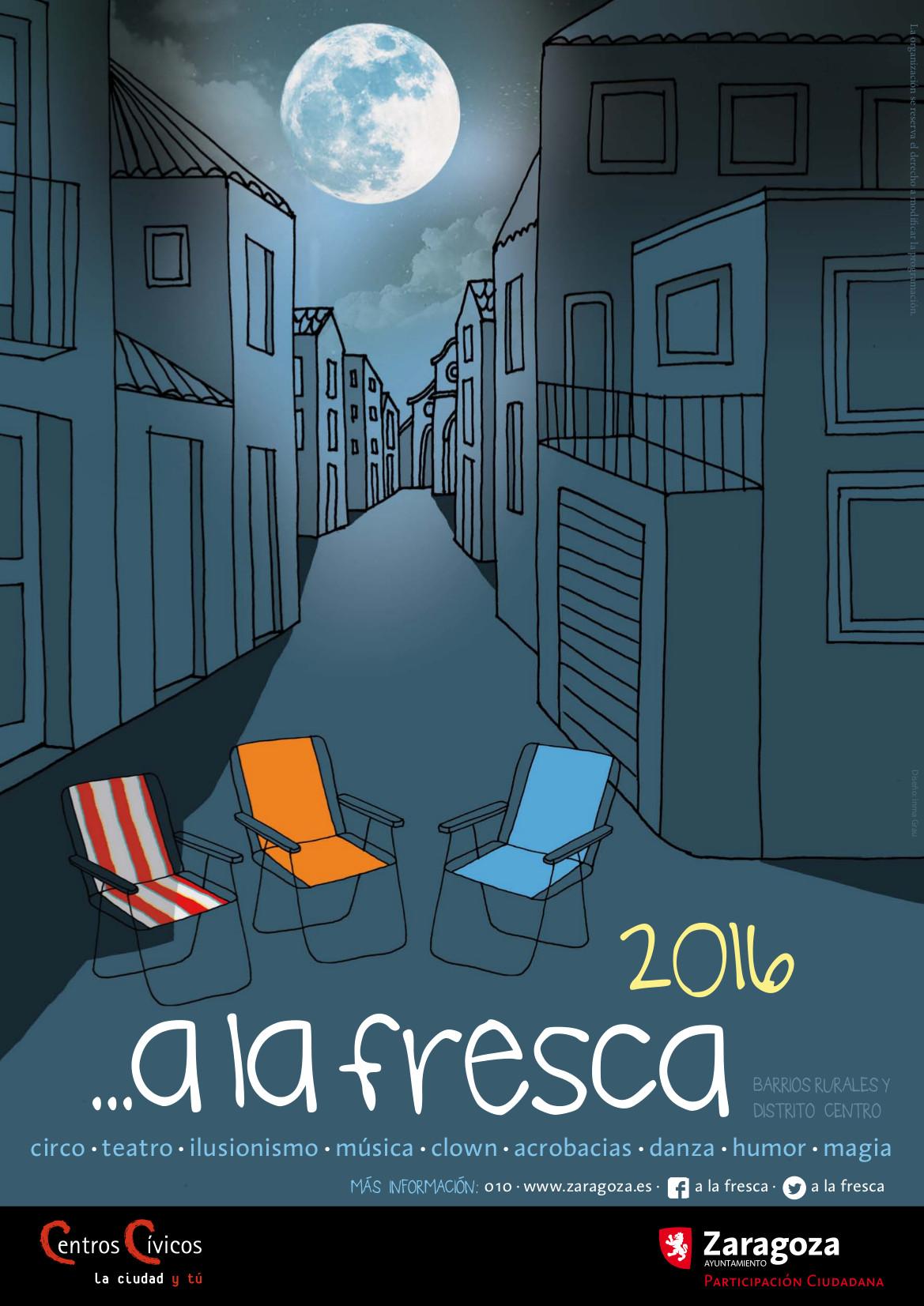a La Fresca 2016 Programación Cultural En Los Barrios Rurales Zaragozala Qué Hacer En Zaragoza