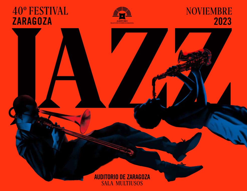 Programación Festival De Jazz De Zaragoza 2023 Zaragozala Qué Hacer En Zaragoza