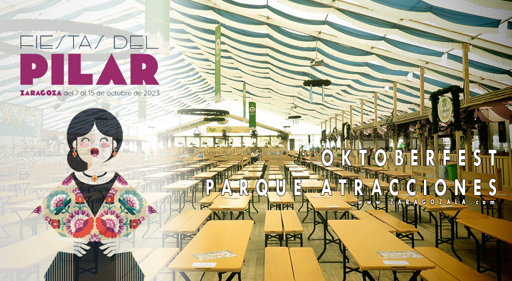 Oktoberfest Parque Atracciones Fiestas Del Pilar 2023 Oktoberfest En El Parque De Atracciones En Las Fiestas Del Pilar 2023 Zaragozala Qué Hacer En Zaragoza