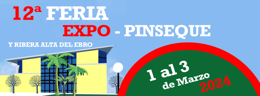 Expo Pinseque Y Ribera Alta Del Ebro 2024 Zaragozala Qué Hacer En Zaragoza