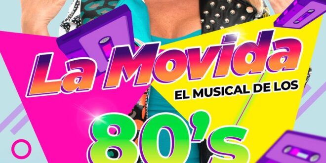 la movida el musical de los 80 en zaragoza