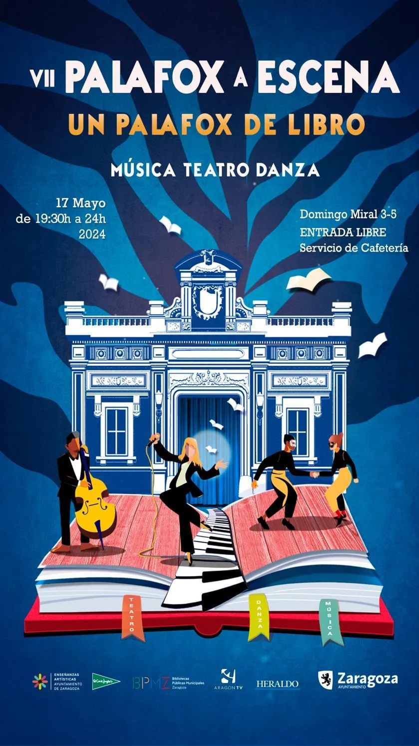 Palafox a Escena 2024 Palafox a Escena 2024 Muestra De Danza Música Y Teatro Zaragozala Qué Hacer En Zaragoza