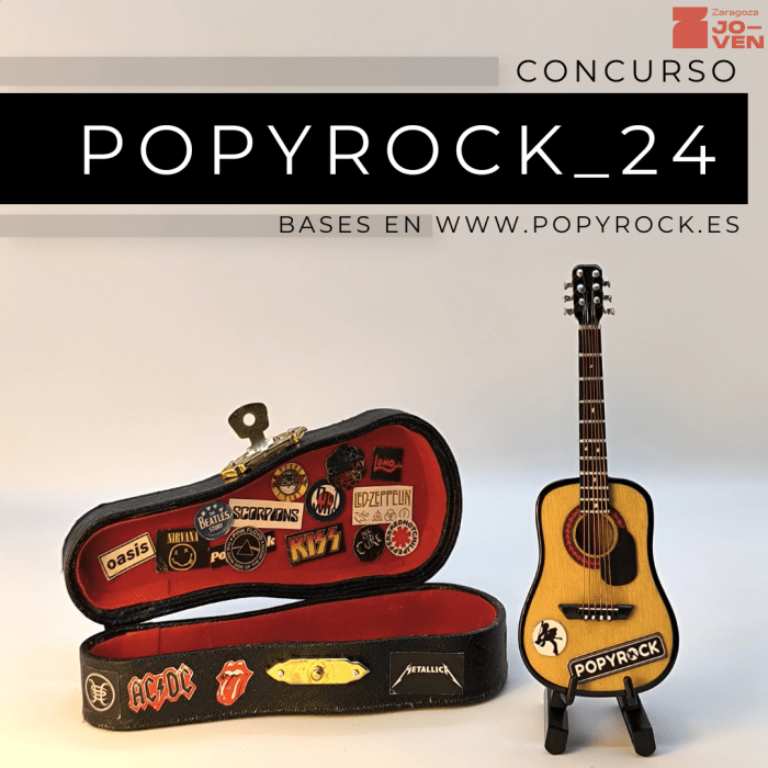 Popyrock 2024 Concurso Popyrock Inscripciones Abiertas Hasta El 21 Octubre Zaragozala Qué Hacer En Zaragoza