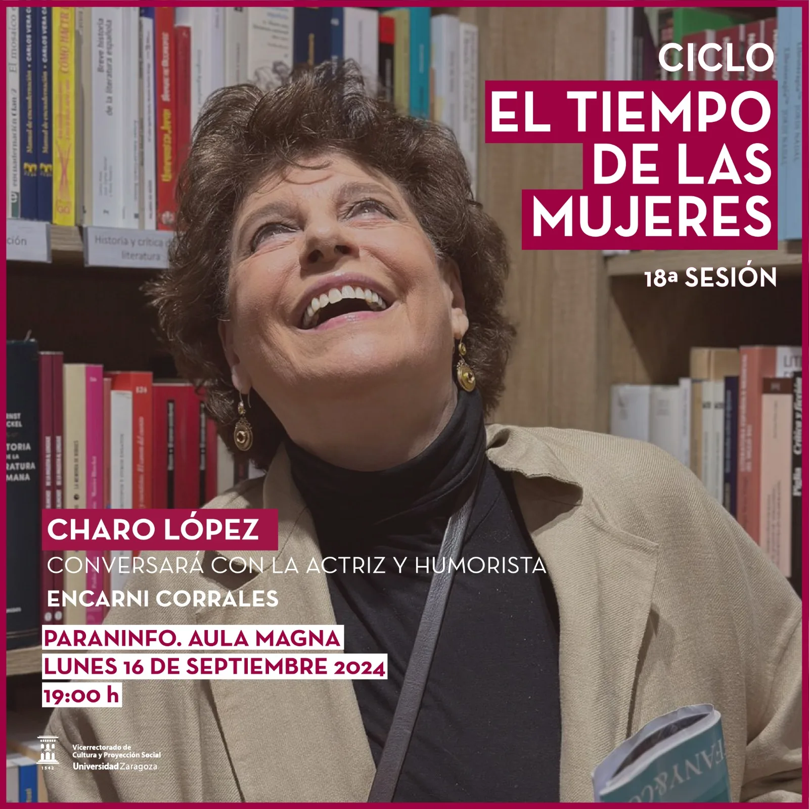 El Tiempo De Las Mujeres Charo López El Tiempo De Las Mujeres Con Charo López En Zaragoza Zaragozala Qué Hacer En Zaragoza