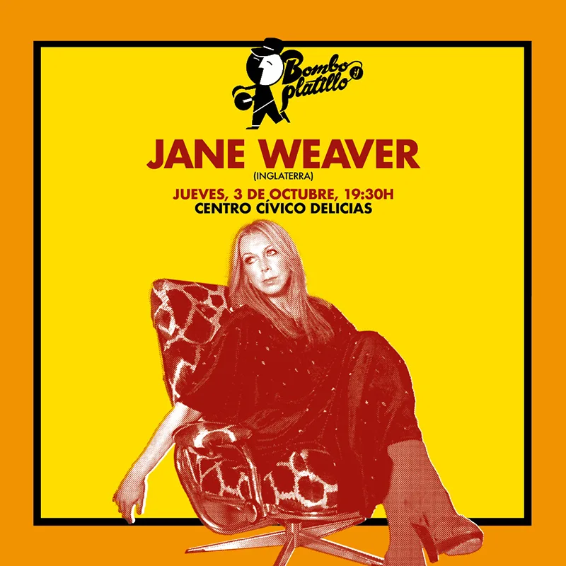 Jane Weaver Bombo y Platillo