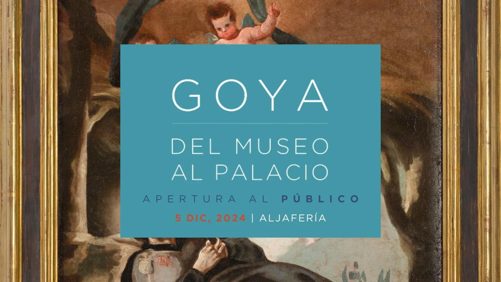 Goya del Museo al Palacio