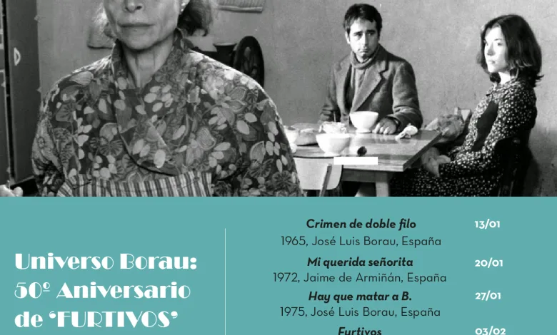 Ciclo Aula De Cine El Aula De Cine Homenajea a Borau Y El 50º Aniversario De Furtivos Zaragozala Qué Hacer En Zaragoza