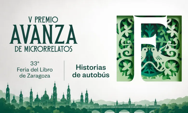 Poster announcing the V Premio AVANZA de microrelatos at Zaragoza Book Fair, with 'Historias de autobús' text and a green decorative panel with birds and leaves.